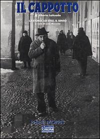 «Il cappotto» di Alberto Lattuada. La storia, lo stile, il senso - copertina