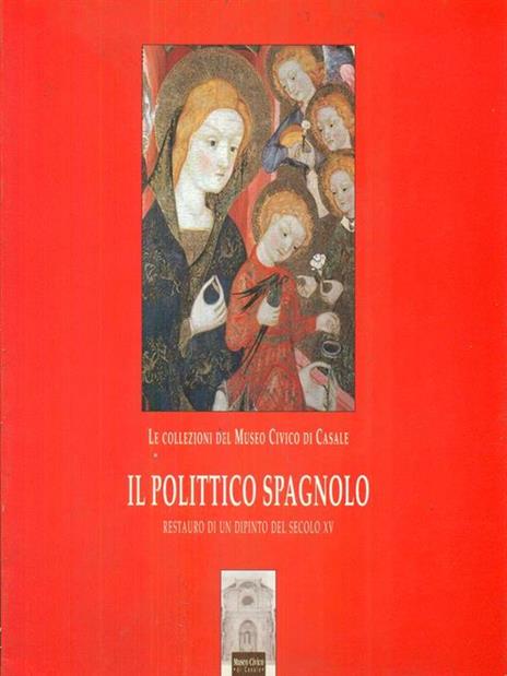 Il polittico spagnolo. Restauro di un dipinto del secolo XV - copertina