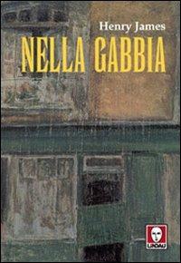 Nella gabbia - Henry James - copertina