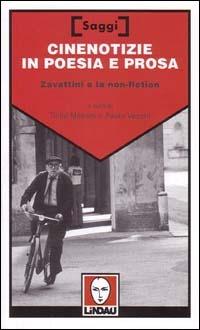 Cinenotizie in poesia e prosa. Zavattini e la non-fiction - copertina