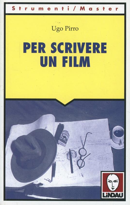 Per scrivere un film - Ugo Pirro - copertina