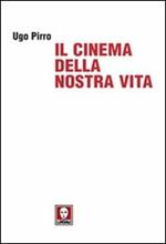 Il cinema della nostra vita