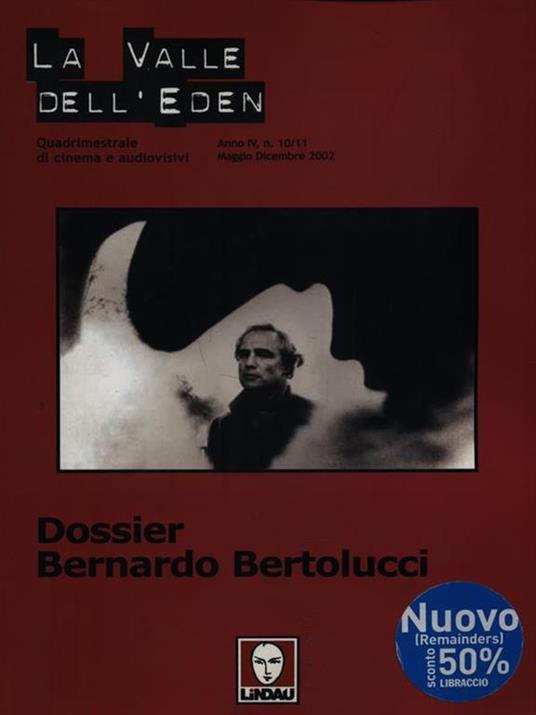 La valle dell'Eden (2002). Vol. 10-11: Dossier «Bernardo Bertolucci». - copertina