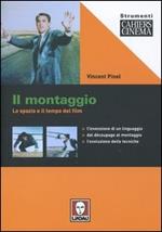 Il montaggio. Lo spazio e il tempo del film