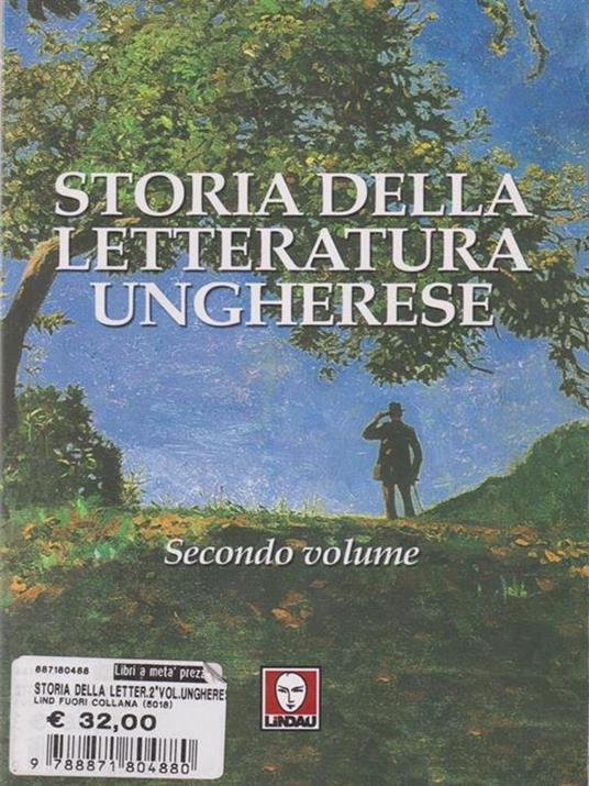 Storia della letteratura ungherese. Vol. 2 - 3