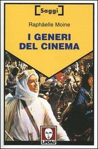 I generi del cinema - Raphaëlle Moine - copertina