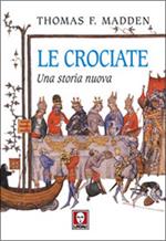 Le crociate. Una storia nuova