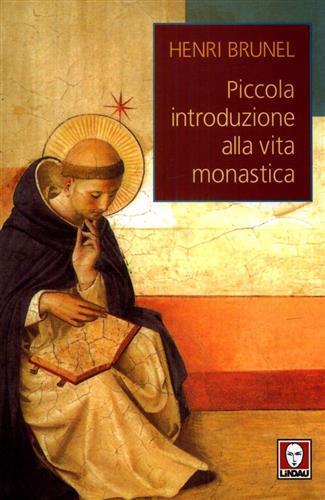 Piccola introduzione alla vita monastica - Henri Brunel - 2