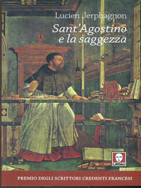 Sant'Agostino e la saggezza - Lucien Jerphagnon - 3