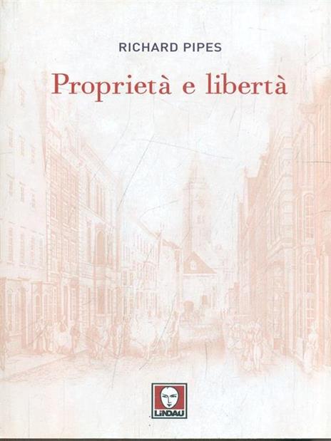 Proprietà e libertà - Richard Pipes - 3