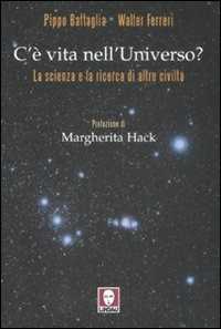 C'è vita nell'universo? La scienza e la ricerca di altre civiltà