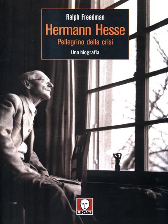Herman Hesse. Pellegrino della crisi. Una biografia - Ralph Freedman - copertina