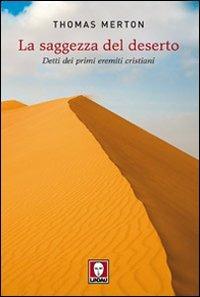 La saggezza del deserto. Detti dei primi eremiti cristiani - Thomas Merton - copertina