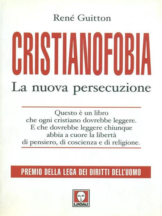 Cristianofobia. La nuova persecuzione - René Guitton - 2