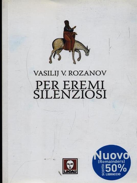 Per eremi silenziosi - Vasilij Rozanov - 4