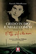 Credo in Dio e negli uomini. Storia di Etty Hillesum