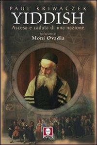 Yiddish. Ascesa e caduta di una nazione - Paul Kriwaczek - copertina