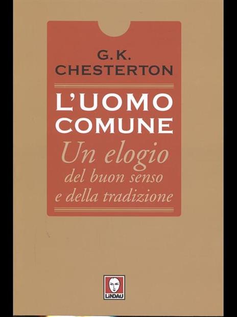 L'uomo comune. Un elogio del buon senso e della tradizione - Gilbert Keith Chesterton - copertina