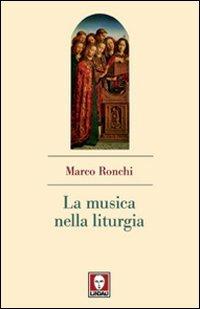 La musica nella liturgia - Marco Ronchi - copertina