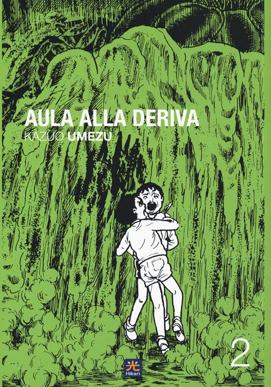 Aula alla deriva. Vol. 2 - Kazuo Umezu - copertina