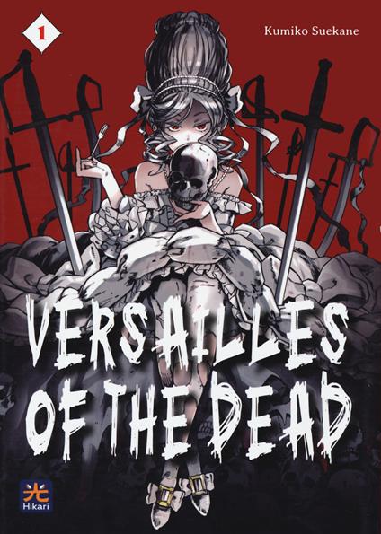 Versailles of the dead. Vol. 1 - Kumiko Suekane - copertina