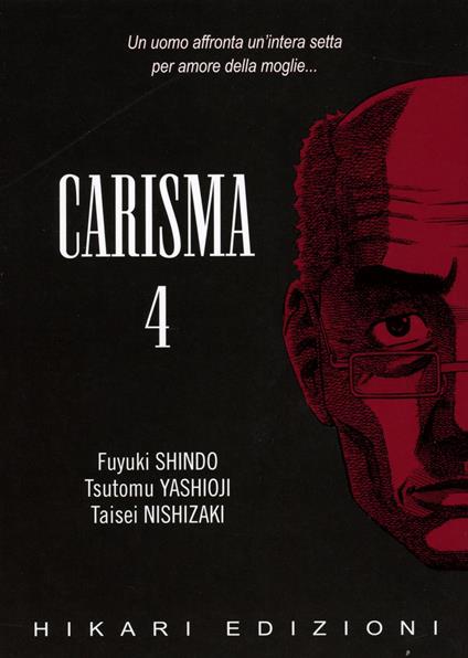 Carisma. Vol. 4 - Fuyuki Shindo,Tsutomu Yashioji,Taisei Nishizaki - copertina