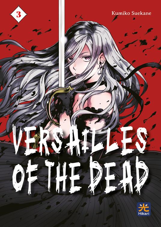Versailles of the dead. Vol. 3 - Kumiko Suekane - copertina