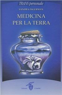 Medicina per la terra - Sandra Ingerman - copertina