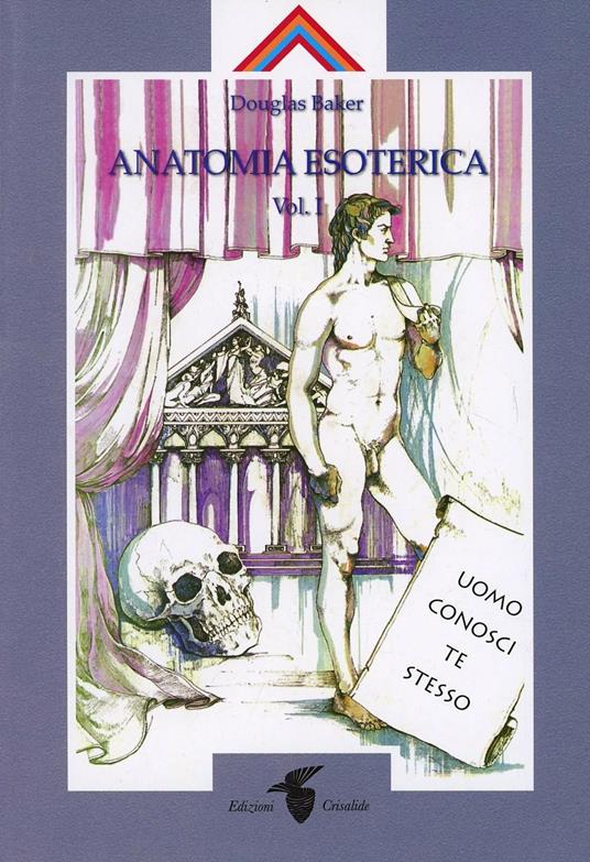 Anatomia esoterica. Vol. 1 - Douglas Baker - copertina