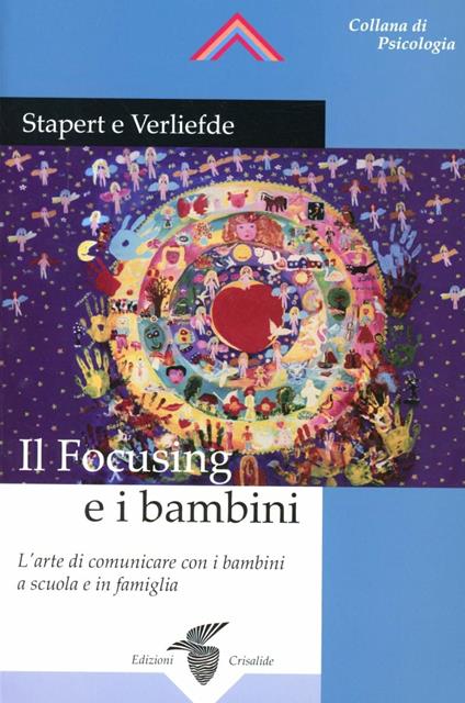 Il focusing e i bambini - Marta Stapert,Erik Verliefde - copertina