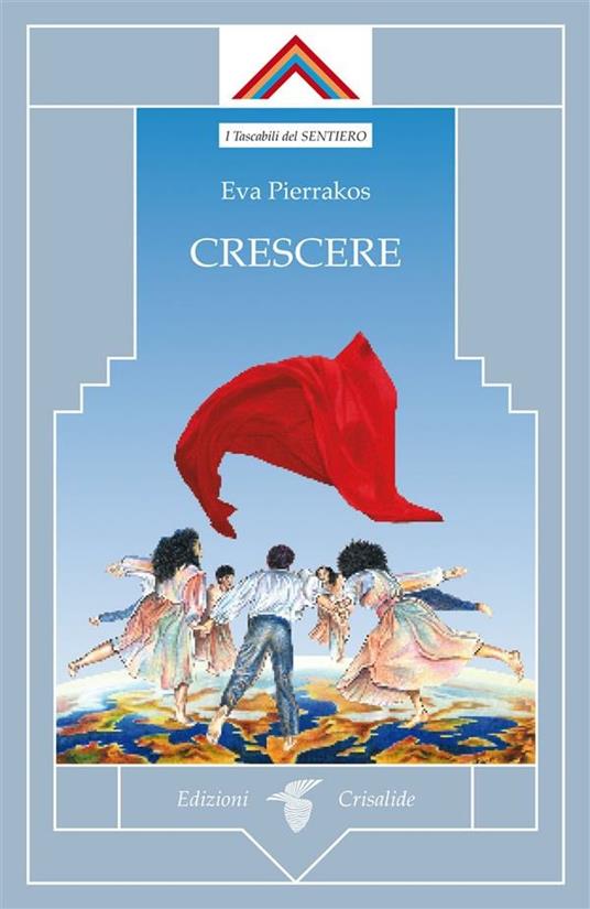 Crescere - Eva Pierrakos - ebook