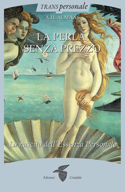 La perla senza prezzo. La nascita dell'essenza personale - A. H. Almaas - ebook