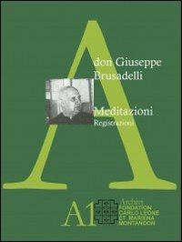 Meditazioni. Registrazioni. Con DVD - Giuseppe Brusadelli - copertina