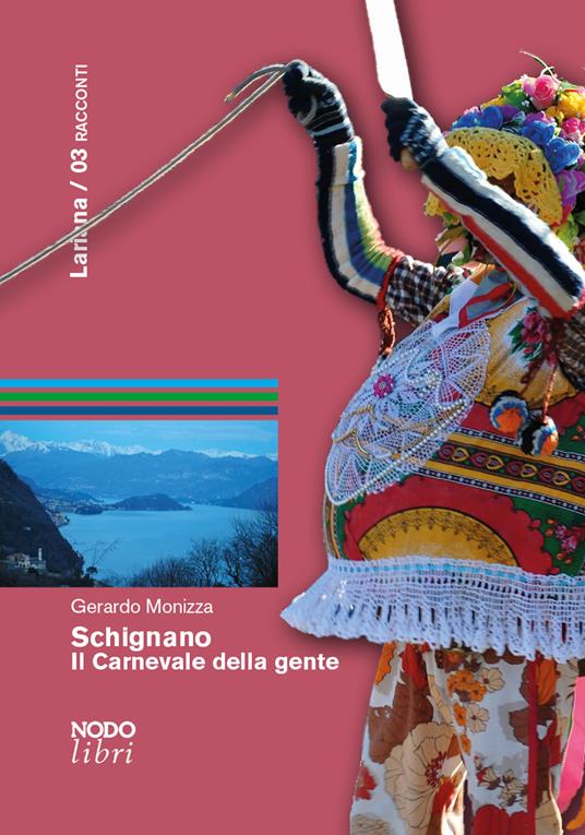 Schignano. Il carnevale della gente - Gerardo Monizza - copertina