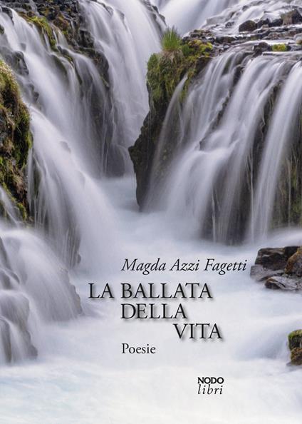 La ballata della vita - Magda Azzi Fagetti - copertina