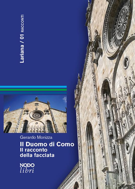 Il duomo di Como. Il racconto della facciata - Gerardo Monizza - ebook