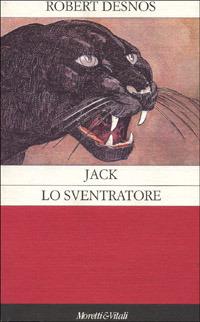 Jack lo Sventratore - Robert Desnos - copertina