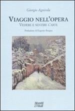 Viaggio nell'opera. Vedere e sentire l'arte