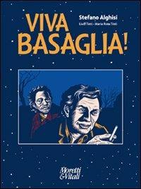 Viva Basaglia! - Stefano Alghisi,Livio Tinti,Maria Rosa Tinti - copertina