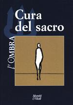 L'ombra (2023). Vol. 22: Cura del sacro