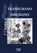 L'ombra (2024). Vol. 23: Transumano. Disumano