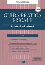 Guida pratica fiscale. Revisione legale dei conti 2021