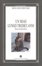 Un miao lungo tredici anni. Storia di gatto Felice