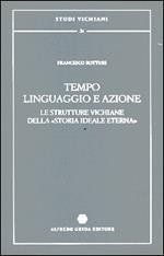 Tempo, linguaggio e azione. Le strutture vichiane della «Storia ideale eterna»