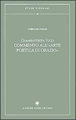 Giambattista Vico. Commento all'«Arte poetica di Orazio»