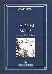 Così andai al Sud - Cesare Brandi - copertina