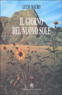 Il giorno del nuovo sole - Luciano Mauro - copertina