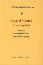 Gayatri mantra. Il canto degli dei