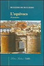 L' equivoco (Il pretesto)