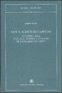 Vite e scritti di capitani attorno alla vita di D. Andrea Cantelmo di Leonardo di Capua - Enrico Nuzzo - copertina